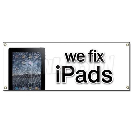 Signmission WE FIX IPADS BANNER SIGN batteries screen smartphones repair iphones broken B-We Fix Ipads